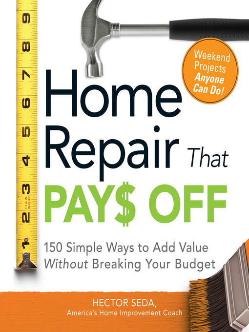 Title details for Home Repair That Pays Off by Hector Seda - Available